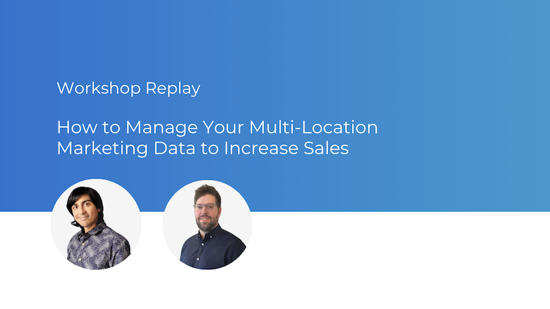 thumbnail_manage-your-multi-location-marketing-data-to-increase-sales-webinar